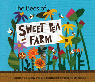 The Bees of Sweet Pea Farm