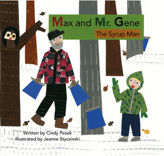 Max and Mr. Gene, The Syrup Man