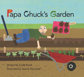Papa Chuck's Garden